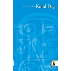 KURAL DIŞI - OSMAN ÖZBAHÇE