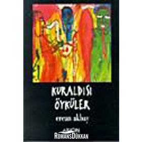 KURALDIŞI ÖYKÜLER - ERCAN AKBAY