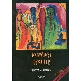 KURALDIŞI ÖYKÜLER - ERCAN AKBAY