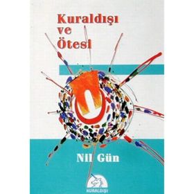 KURALDIŞI VE ÖTESİ - NIL GÜN