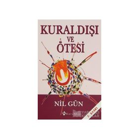KURALDIŞI VE ÖTESİ - NIL GÜN