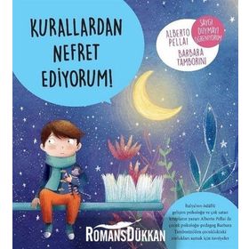 Kurallardan Nefret Ediyorum! - Alberto Pellai
