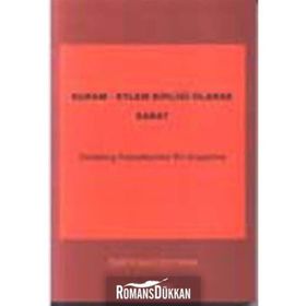 KURAM - EYLEM BIRLIĞI OLARAK SANAT SCHELLING FELSEFESINDE BIR ARAŞTIRMA - GENEL