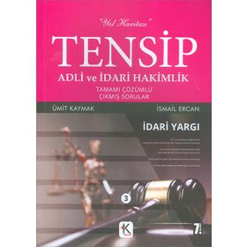 Kuram Kitap - Tensip Anayasa Hukuku İdare Hukuku İdari Yargı Adli ve İdari Hakimlik Tamamı Çözümlü Çıkmış Sorular
