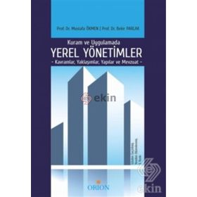 KURAM VE UYGULAMADA YEREL YÖNETIMLER - MUSTAFA ÖKMEN;BEKIR PARLAK
