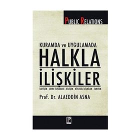 KURAMDA VE UYGULAMADA HALKLA İLİŞKİLER - ALAEDDIN ASNA
