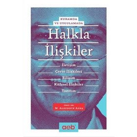 KURAMDA VE UYGULAMADA HALKLA İLİŞKİLER - ALAEDDIN ASNA
