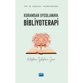 Kuramdan Uygulamaya Bibliyoterapi Nobel Akademik Yayıncılık