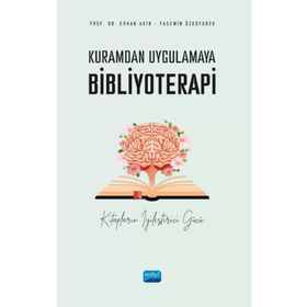 Kuramdan Uygulamaya Bibliyoterapi Nobel Akademik Yayıncılık