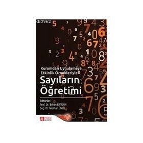 Kuramdan Uygulamaya Etkinlik Örnekleriyle Sayıların Öğretimi - Pegem Akademi Yayıncılık