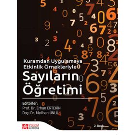 Kuramdan Uygulamaya Etkinlik Örnekleriyle Sayıların Öğretimi - Pegem Akademi Yayıncılık