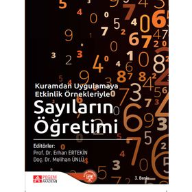 Kuramdan Uygulamaya Etkinlik Örnekleriyle Sayıların Öğretimi - Pegem Akademi Yayıncılık