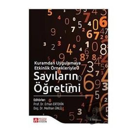 Kuramdan Uygulamaya Etkinlik Örnekleriyle Sayıların Öğretimi - Pegem Akademi Yayıncılık