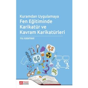 Kuramdan Uygulamaya Fen Eğitiminde Karikatür ve Kavram Karikatürleri - Pegem Akademi Yayıncılık