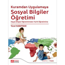 Kuramdan Uygulamaya Hayat Bilgisi Öğretimi - Pegem Akademi Yayıncılık