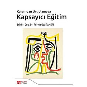 Kuramdan Uygulamaya Kapsayıcı Eğitim Kollektif Pegem Akademi Yayıncılık