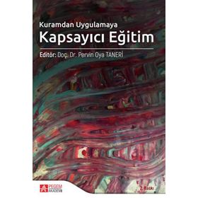 Kuramdan Uygulamaya Kapsayıcı Eğitim - Pegem Akademi Yayıncılık