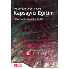 Kuramdan Uygulamaya Kapsayıcı Eğitim - Pegem Akademi Yayıncılık