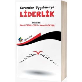 Kuramdan Uygulamaya Liderlik - Necati Cemaloğlu & Necmi Gökyer