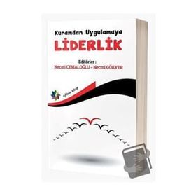 Kuramdan Uygulamaya Liderlik - Necati Cemaloğlu & Necmi Gökyer