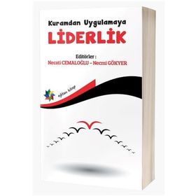 Kuramdan Uygulamaya Liderlik - Necati Cemaloğlu & Necmi Gökyer