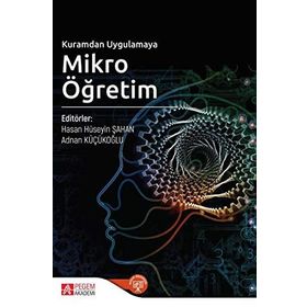 Kuramdan Uygulamaya Mikro Öğretim Kollektif Pegem Akademi Yayıncılık
