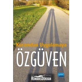 Kuramdan Uygulamaya Özgüven - Doç. Dr. Ersin Altıntaş
