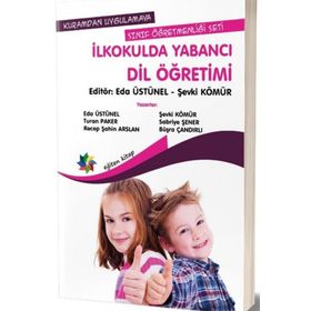 Kuramdan Uygulamaya Sınıf Öğretmenliği Seti - İlkokulda Yabancı Dil Öğretimi - Kolektif