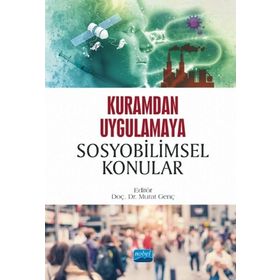 Kuramdan Uygulamaya Sosyobilimsel Konular - Nobel Yayınevi