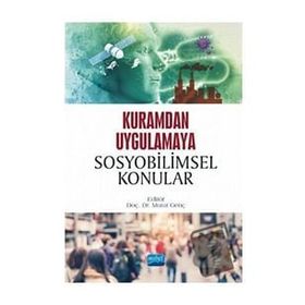 Kuramdan Uygulamaya Sosyobilimsel Konular - Nobel Yayınevi