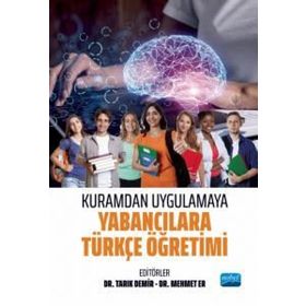 Kuramdan Uygulamaya Yabancılara Türkçe Öğretimi Nobel Akademik Yayıncılık