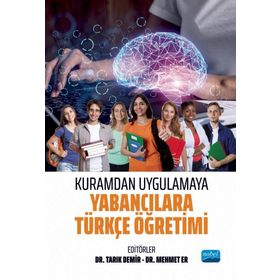 Kuramdan Uygulamaya Yabancılara Türkçe Öğretimi Nobel Akademik Yayıncılık