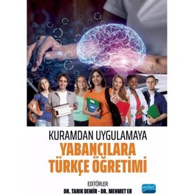 Kuramdan Uygulamaya Yabancılara Türkçe Öğretimi Nobel Akademik Yayıncılık