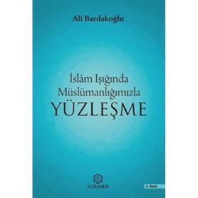 Kuramer İslam Işığında Müslümanlığımızla Yüzleşme