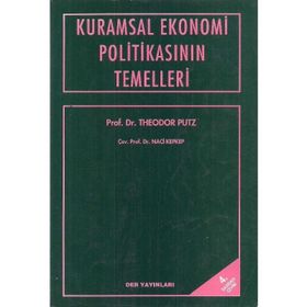 KURAMSAL EKONOMI POLİTİKASININ TEMELLERI - THEODOR PÜTZ