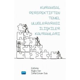 Kuramsal Perspektiften Temel Uluslararası İlişkiler Kavramları - Nobel Yayınevi