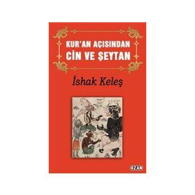 Kur'an Açısından Cin ve Şeytan - İshak Keleş