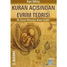 KURAN AÇISINDAN EVRIM TEORISI - KAAN GÖKTAŞ