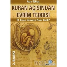 KURAN AÇISINDAN EVRIM TEORISI - KAAN GÖKTAŞ