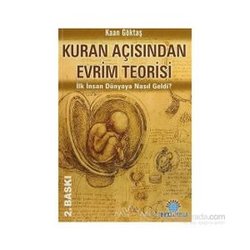 KURAN AÇISINDAN EVRIM TEORISI - KAAN GÖKTAŞ