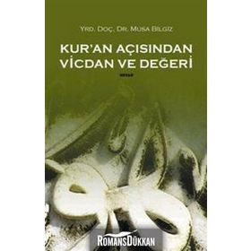 KUR'AN AÇISINDAN VICDAN VE DEĞERİ - MUSA BILGIZ