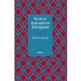 Kur'an Ahkamının Değişmesi / Hüseyin Çelik