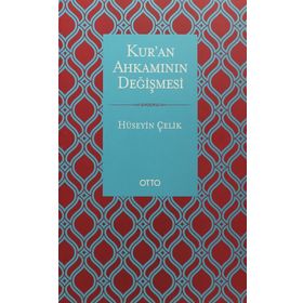 Kur'an Ahkamının Değişmesi / Hüseyin Çelik