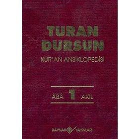 Kur'an Ansiklopedisi Cilt: 1 Aba-Akıl - Turan Dursun