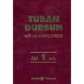 Kur'an Ansiklopedisi Cilt: 1 Aba-Akıl - Turan Dursun