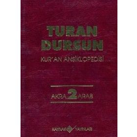 Kur'an Ansiklopedisi Cilt: 2 Akra-Akıl - Turan Dursun