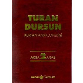 Kur'an Ansiklopedisi Cilt: 2 Akra-Akıl - Turan Dursun