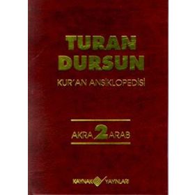 Kur'an Ansiklopedisi Cilt: 2 Akra-Akıl - Turan Dursun