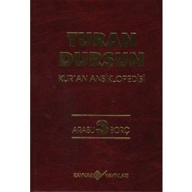 Kur'an Ansiklopedisi Cilt: 3 Arabu-Borç - Turan Dursun