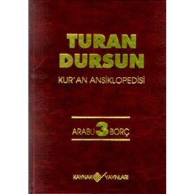 Kur'an Ansiklopedisi Cilt: 3 Arabu-Borç - Turan Dursun
